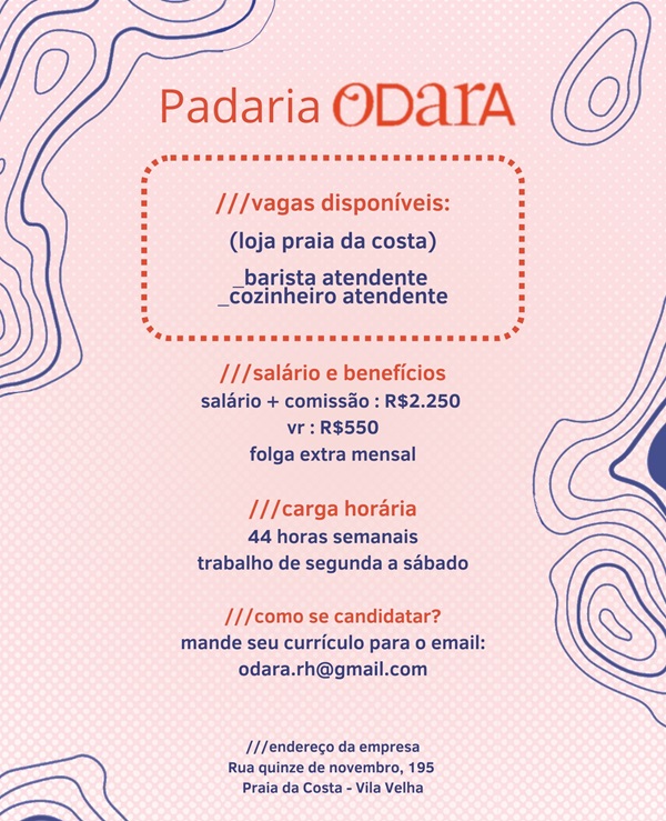 PADARIA ODARA ABRE VAGAS DE EMPREGO