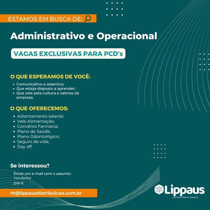 Vagas administrativas e operacionais para PCD's