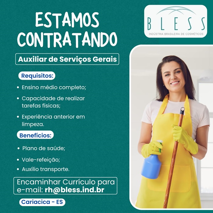 Bless Cosméticos contrata Auxiliar de Serviços Gerais