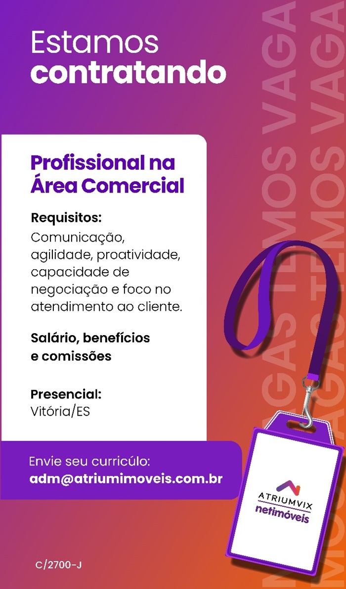 Atrium Netimóveis abre vaga para área Comercial