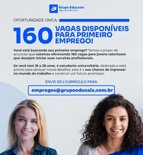 160 VAGAS ABERTAS PARA 1º EMPREGO