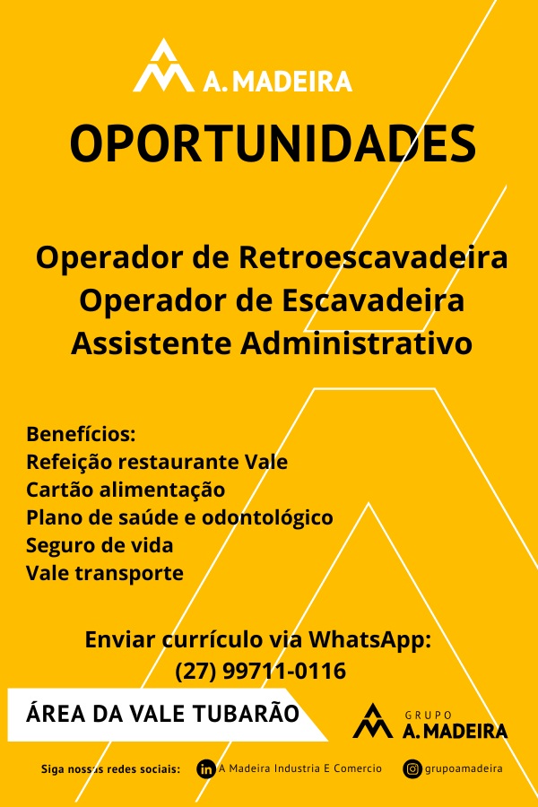 A. Madeira abre vagas de Emprego na Área da Vale Tubarão