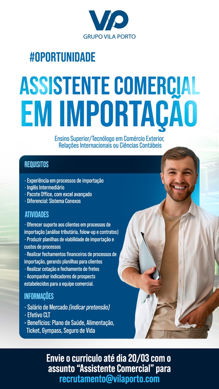 Grupo Vila Porto contrata Assistente Comercial em Importação