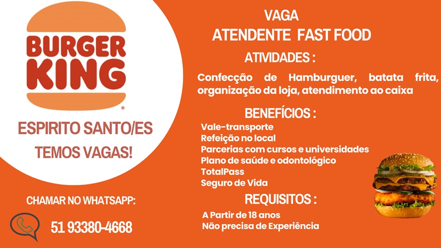 O BURGER KING ESTÁ CONTRATANDO!