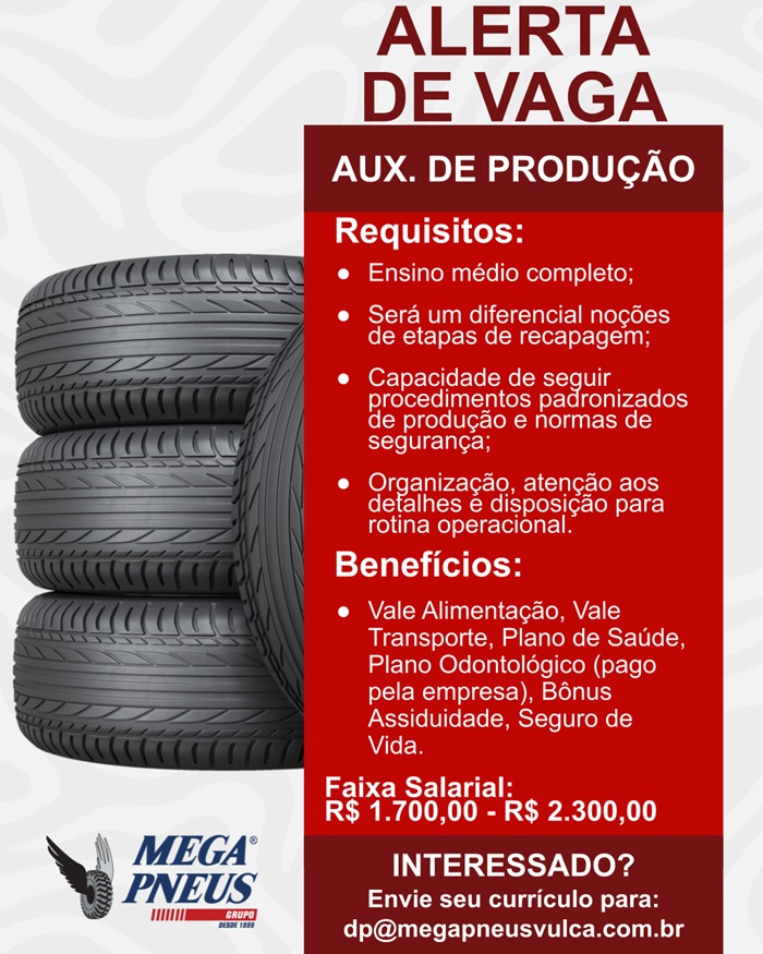 Mega Pneus contrata Auxiliar de Produção
