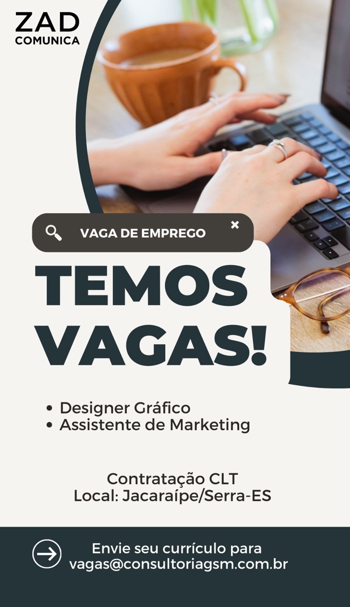 VAGAS DE DESIGNER GRÁFICO E ASSISTENTE DE MARKETING