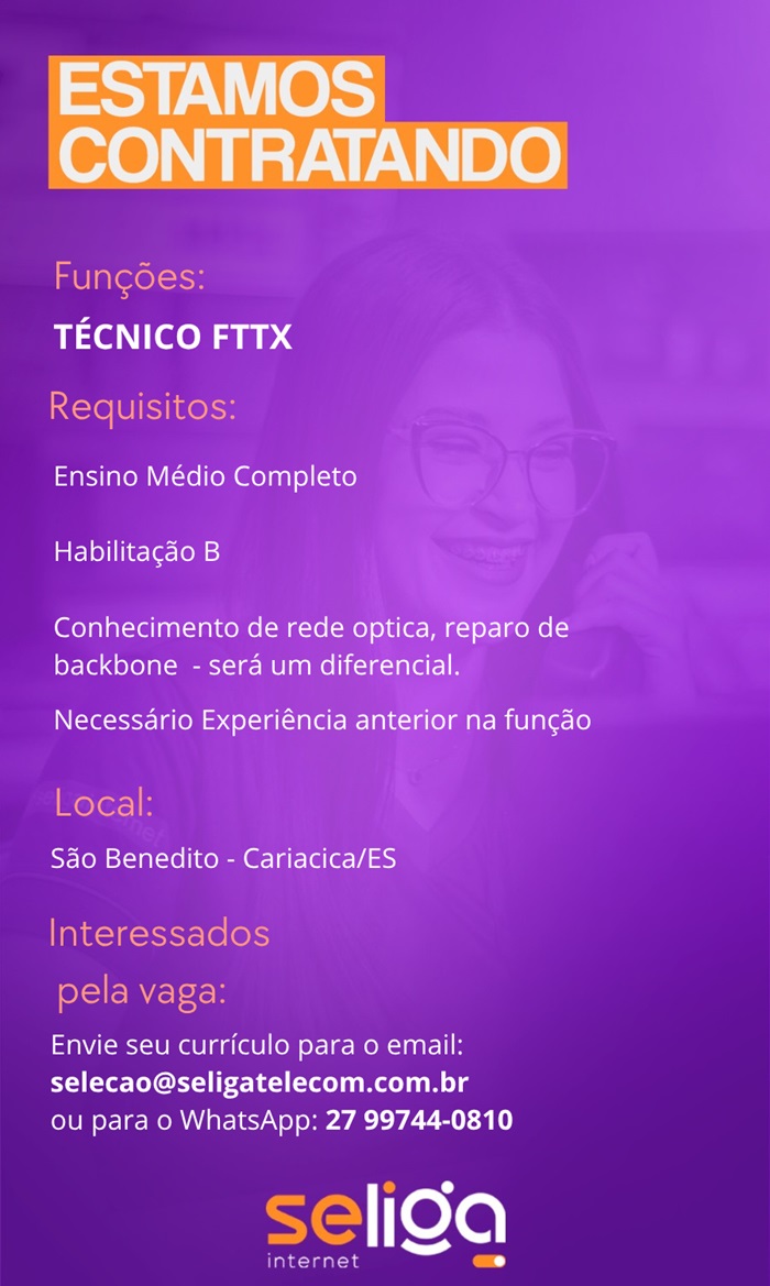 VAGA PARA TÉCNICO FTTX