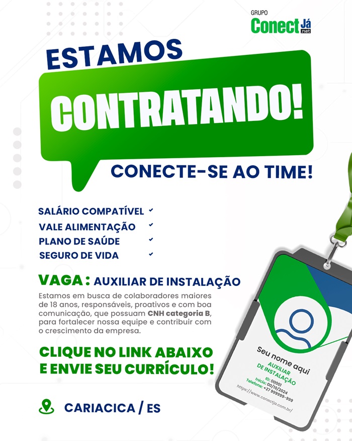 GRUPO CONNECT JÁ CONTRATA AUXILIAR DE INSTALAÇÃO