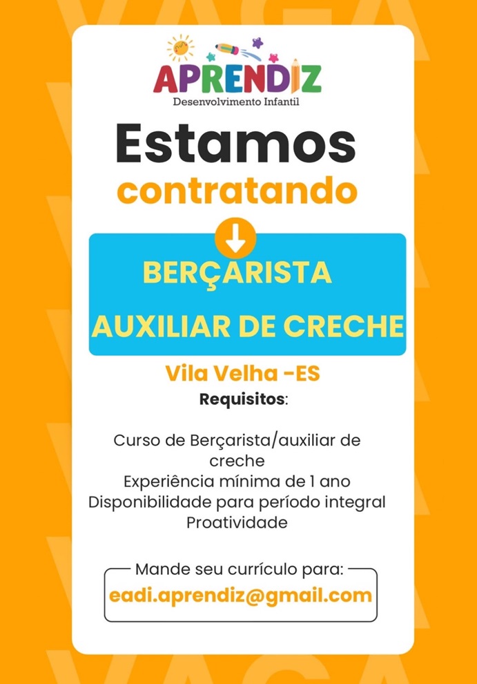 VAGAS DE BERÇARISTA E AUXILIAR DE CRECHE