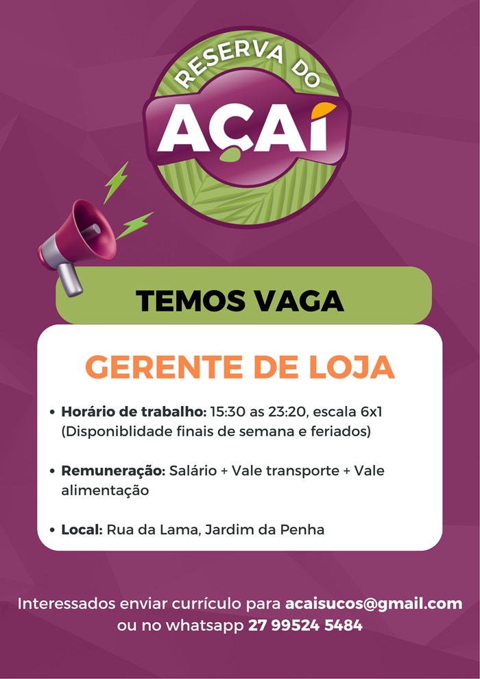 GERENTE DE LOJA - RESERVA DO AÇAÍ