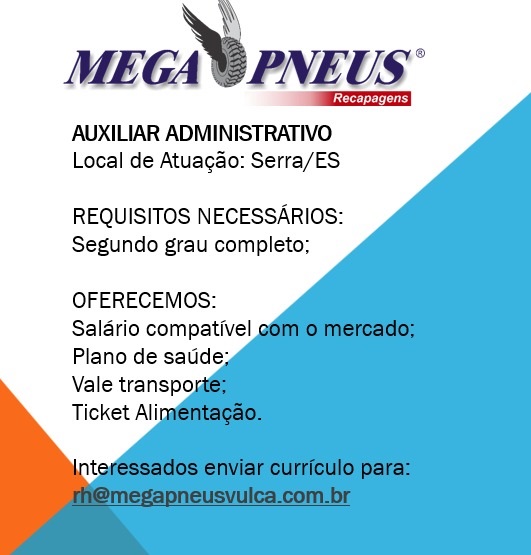 Mega Pneus contrata Auxiliar Administrativo