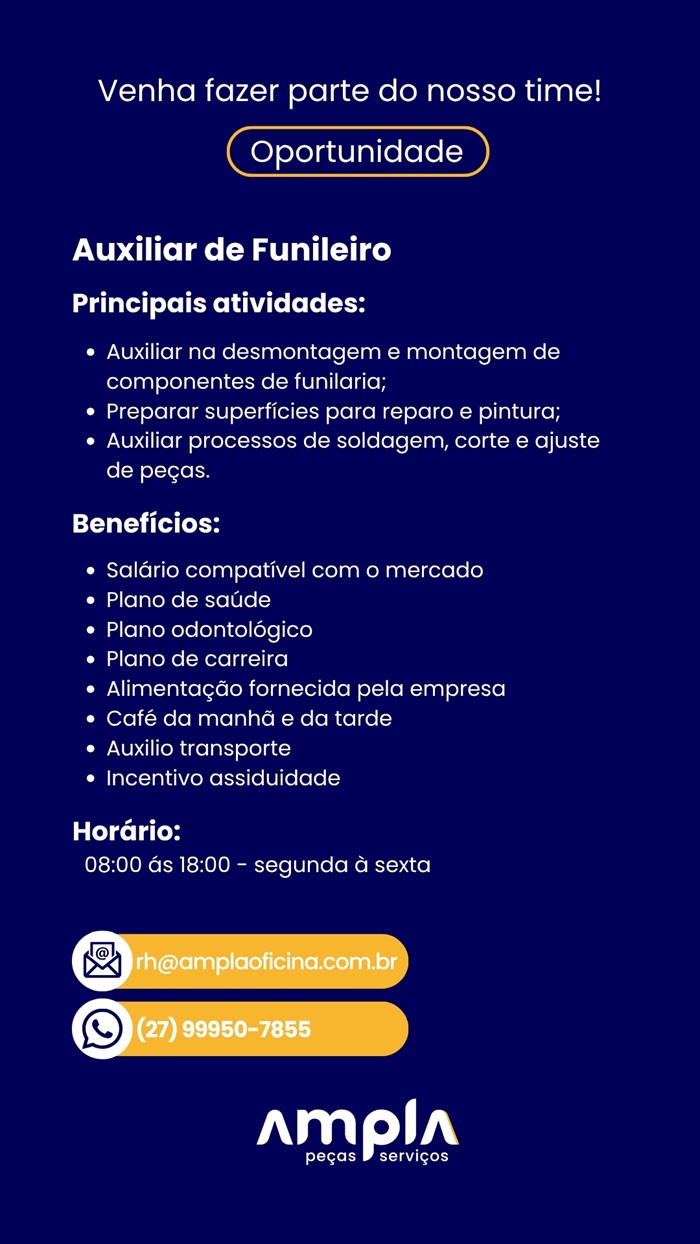 Vaga para Auxiliar de Funileiro.