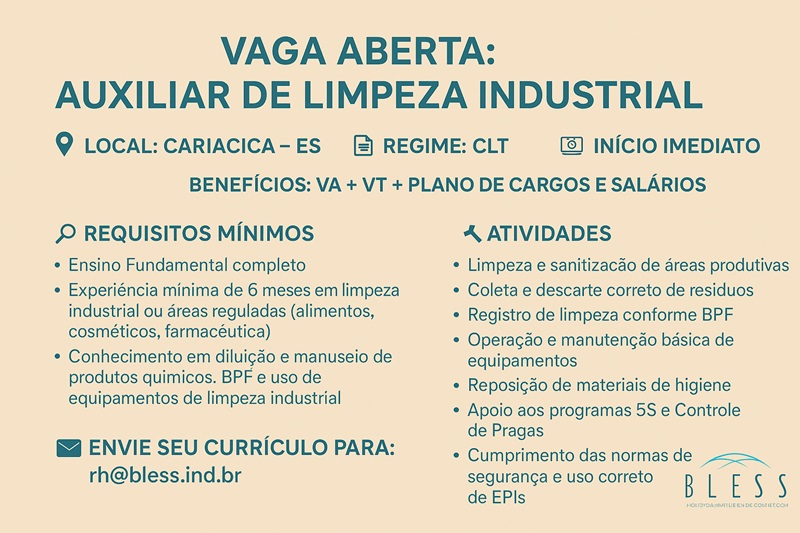 Bless Cosméticos contrata Auxiliar de Limpeza Industrial