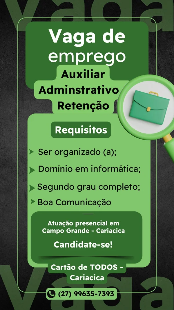 VAGA ABERTA | AUXILIAR ADMINISTRATIVO – RETENÇÃO
