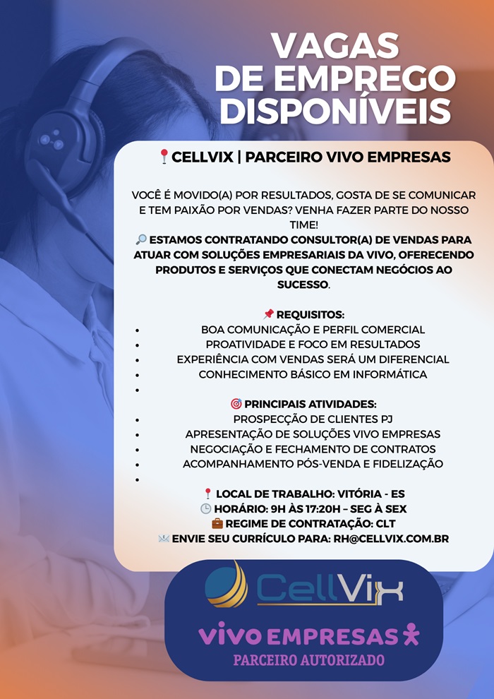 Vaga para Consultor de Banda Larga – Vivo Empresas | CellVix