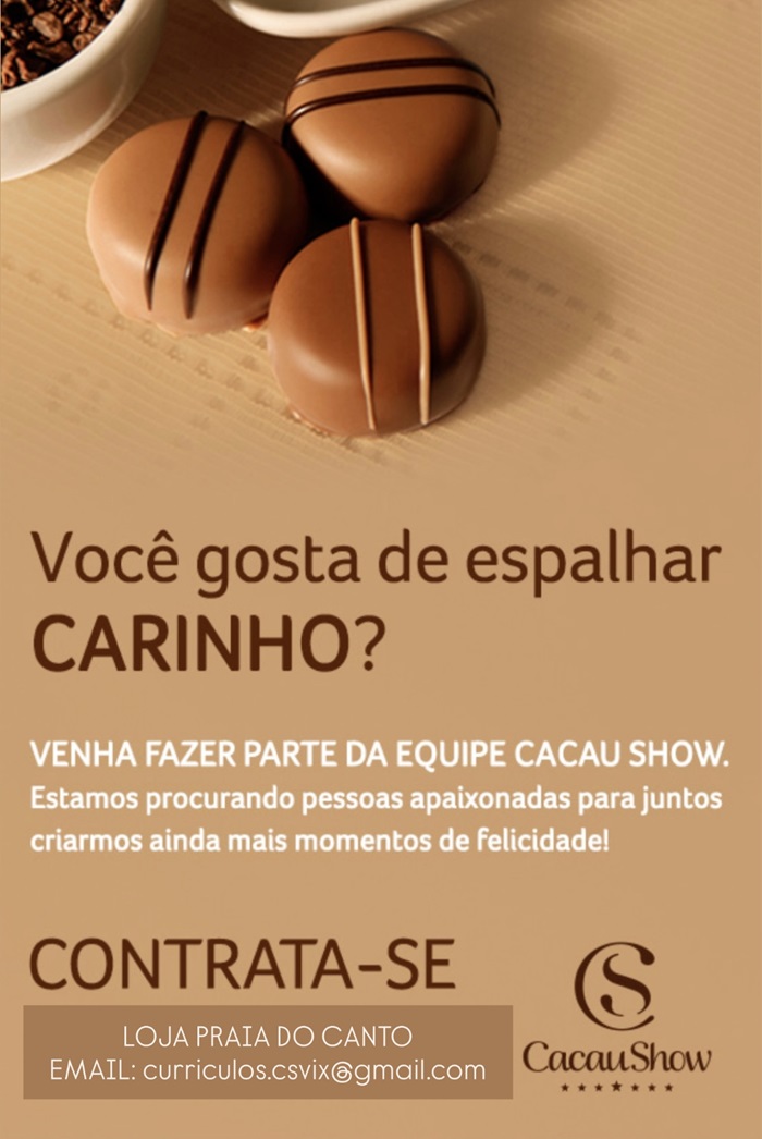 Cacau Show Praia do Canto abre vagas de Emprego