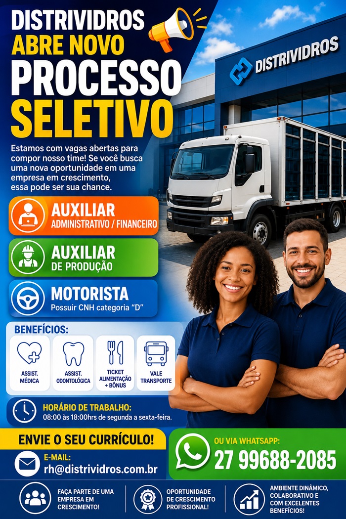 DISTRIVIDROS ABRE NOVO PROCESSO SELETIVO