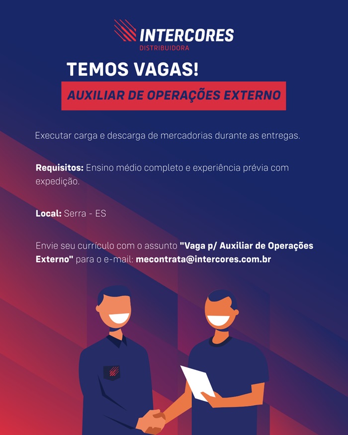 Intercores Distribuidora contrata Auxiliar de Operações Externo