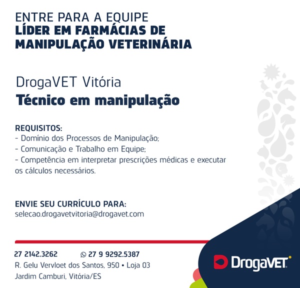 DROGAVET CONTRATA TÉCNICO EM MANIPULAÇÃO