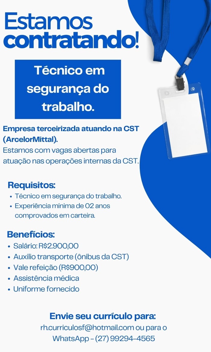 Oportunidade na CST (ArcelorMittal) para Técnico em Segurança do Trabalho