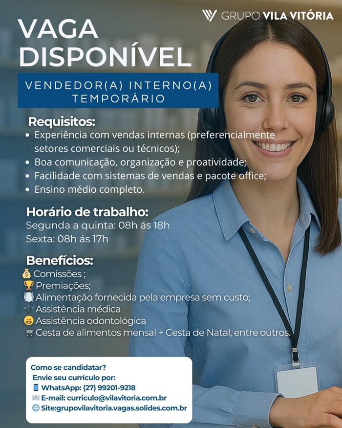Grupo Vila Vitória contrata Vendedor(a) Interno(a) Temporário 