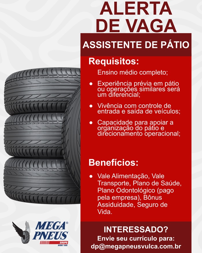 Mega Pneus contrata Assistente de Pátio