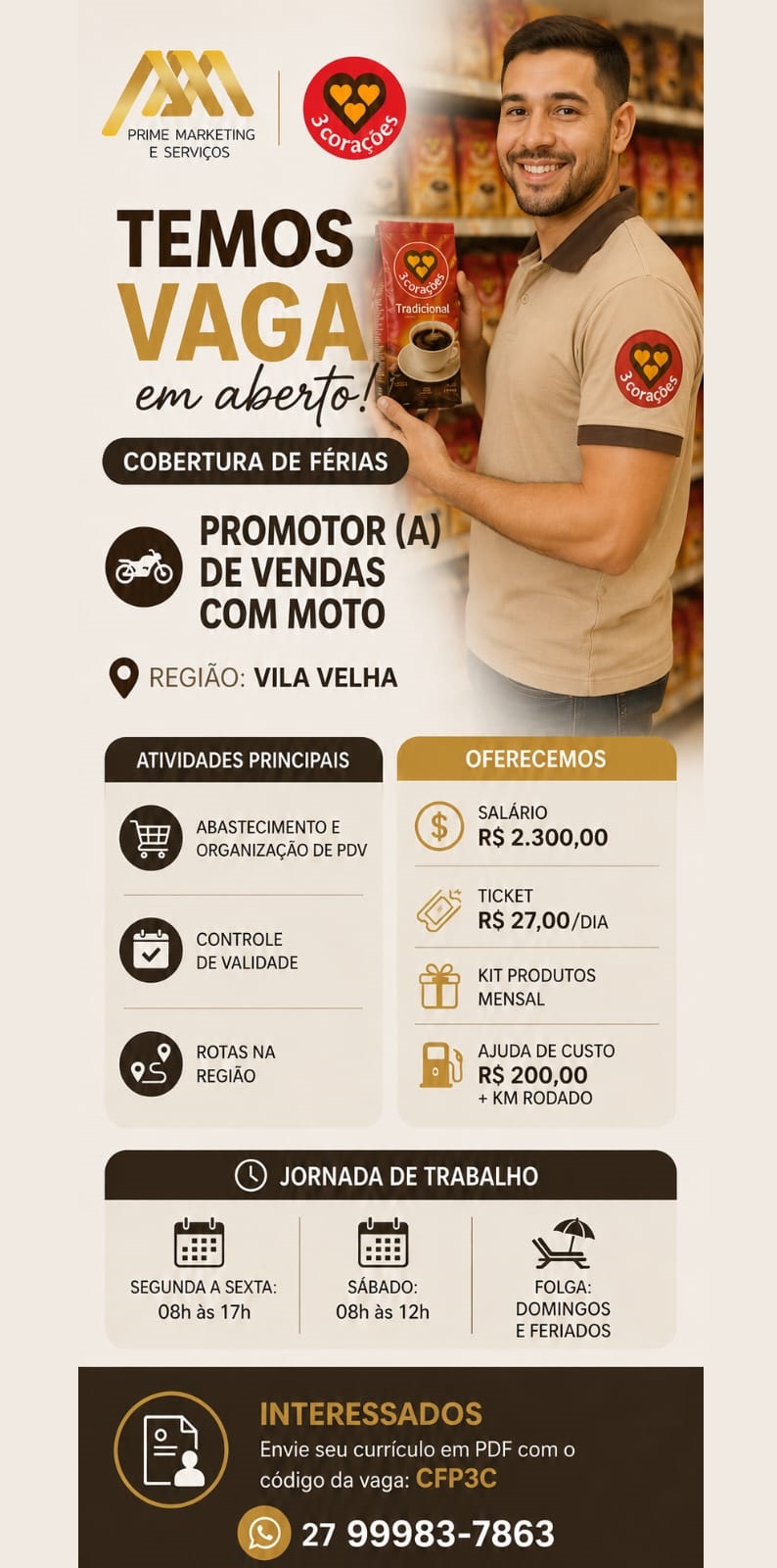 Grupo 3Corações contrata Promotor(a) de Vendas com moto - Vila Velha