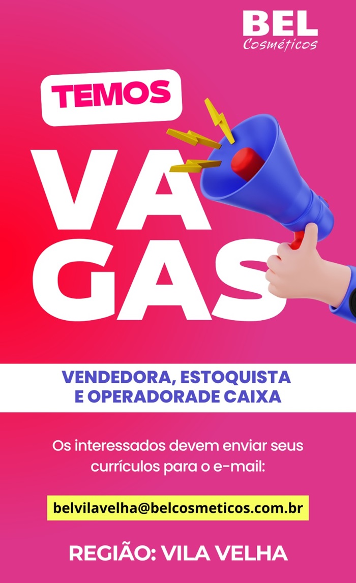 BEL COSMÉTICOS ABRE VAGAS DE EMPREGO