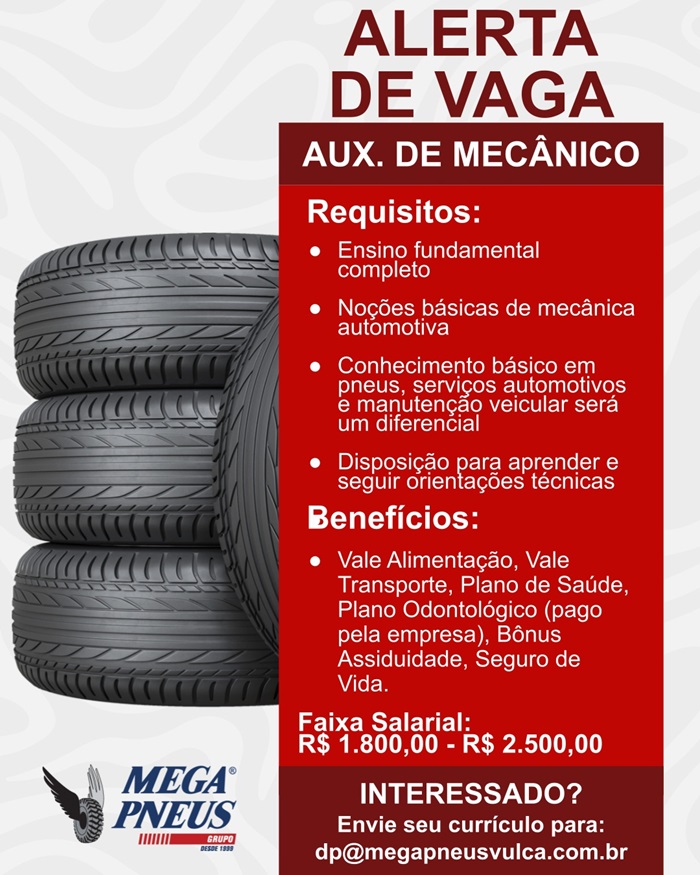 Mega Pneus contrata Auxiliar de Mecânico