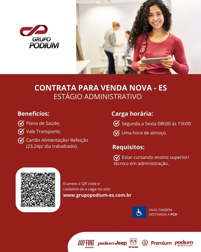 GRUPO PODIUM CONTRATA ESTAGIÁRIO ADMINISTRATIVO (Venda Nova/ES)