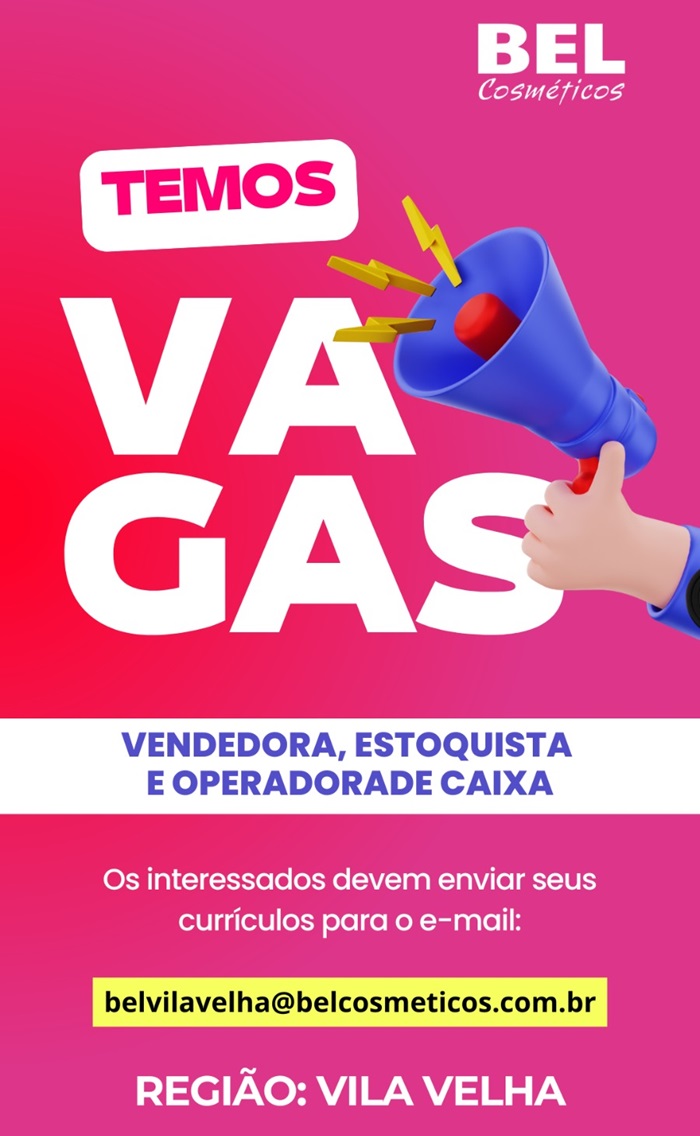 BEL Cosméticos abre vagas de emprego em Vila Velha