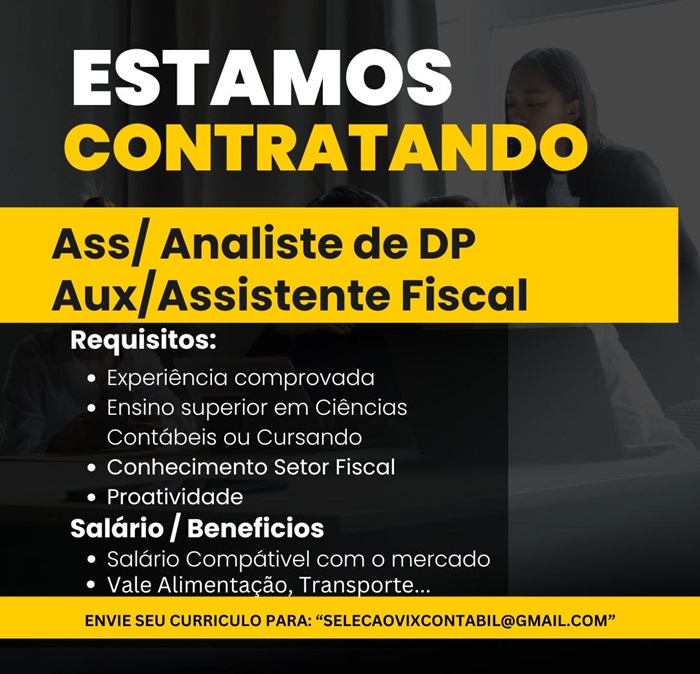 Vaga para Assistente/Analista de DP e Auxiliar/Assistente Fiscal