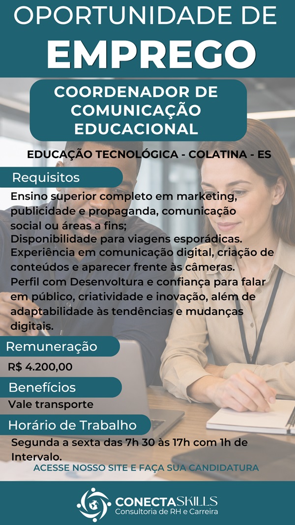 Coordenador de Comunicação Educacional (Educação Tecnológica) – Colatina/ES