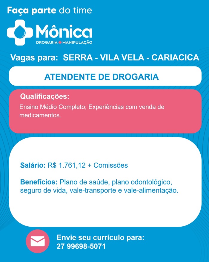 Mônica Drogaria contrata Atendente 