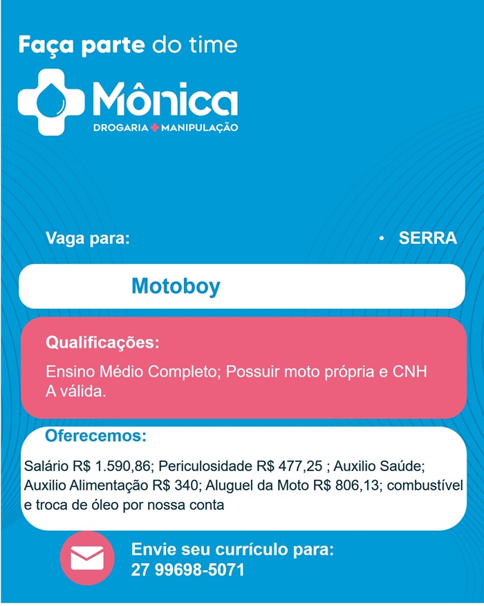 Mônica Drogaria contrata Motoboy