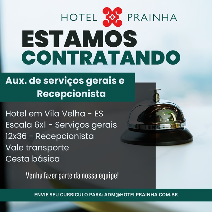 HOTEL PRAINHA CONTRATA AUXILIAR DE SERVIÇOS GERAIS