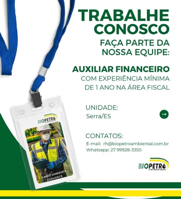 BIOPETRO CONTRATA AUXILIAR FINANCEIRO