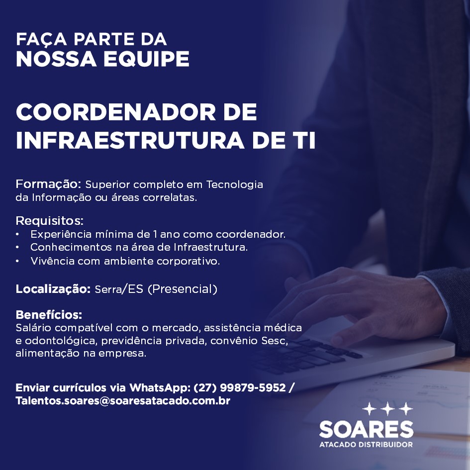 Soares Atacado Distribuidor contrata Coordenador de Infraestrutura de TI