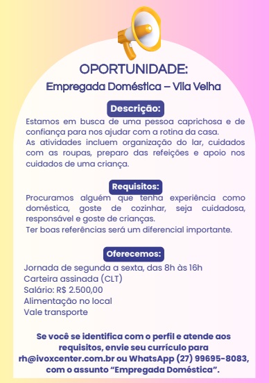 Oportunidade: Empregada Doméstica – Vila Velha