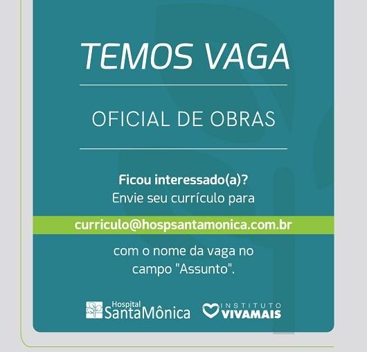  Hospital Santa Mônica contrata Oficial de Obras