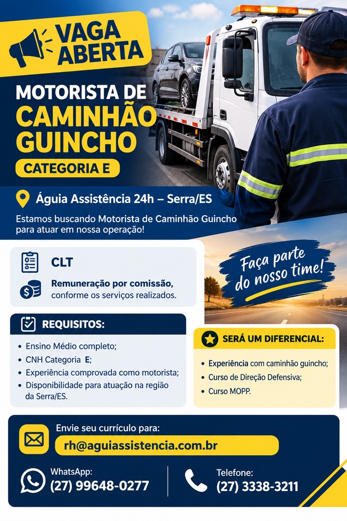 VAGA ABERTA – MOTORISTA DE CAMINHÃO GUINCHO