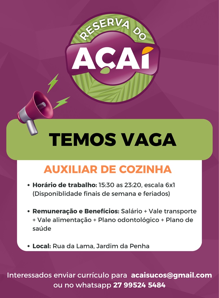 Reserva do Açaí contrata Auxiliar de Cozinha