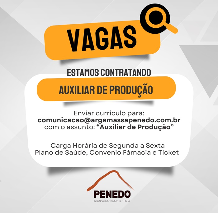 Penedo Argamassa contrata Auxiliar de Produção