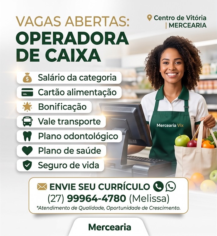 VAGA DE OPERADORA DE CAIXA