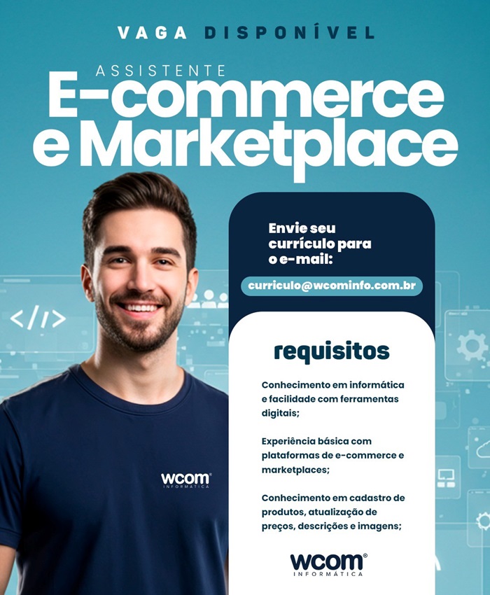 WCOM contrata Assistente de E-commerce e Marketplace