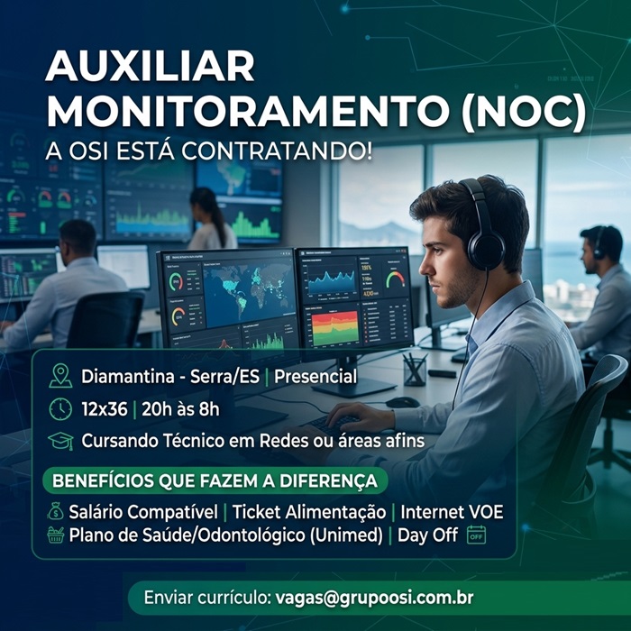 AUXILIAR MONITORAMENTO (NOC)