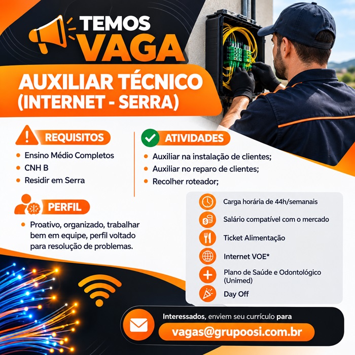 AUXILIAR TÉCNICO (INTERNET - SERRA)