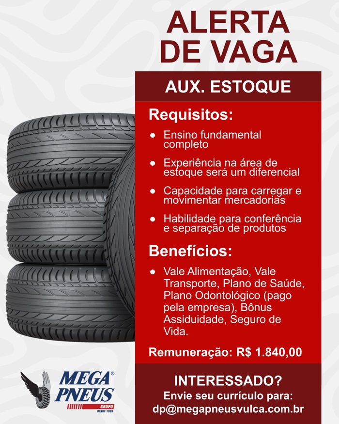 Mega Pneus contrata Auxiliar de Estoque