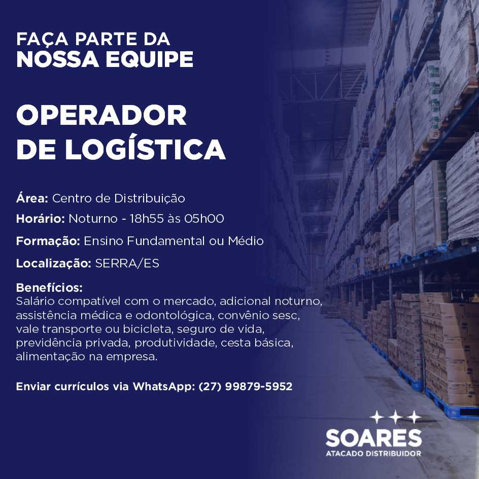 Soares Atacado Distribuidor contrata Operador de Logística (Noturno)