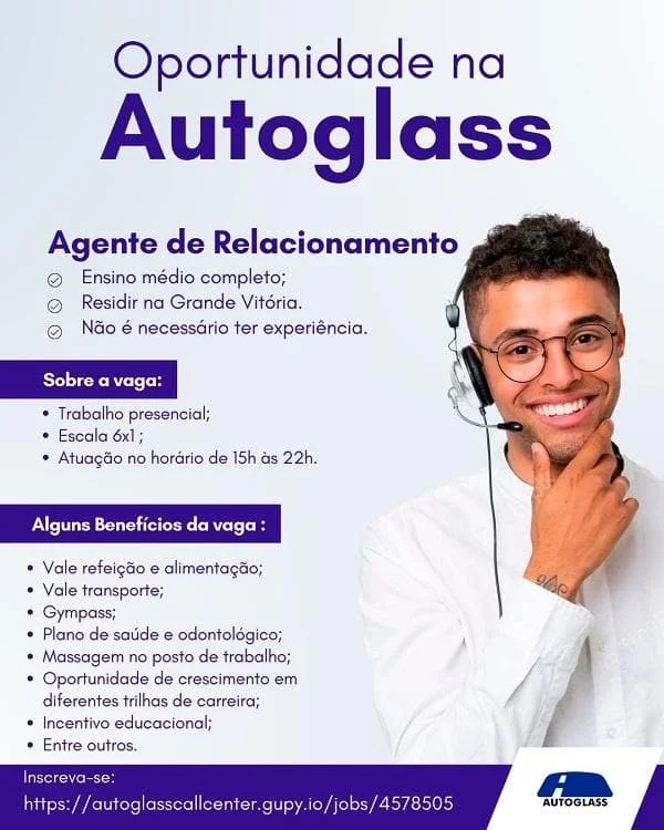 Autoglass contrata Agente de Relacionamento